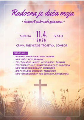 11. 04. Koncert uskrsnih pjesama: Radosna je duša moja