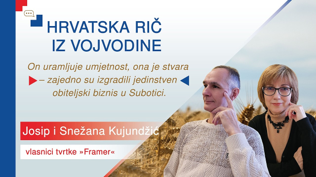 Hrvatska rič iz Vojvodine - Josip i Snežana Kujundžić II. dio