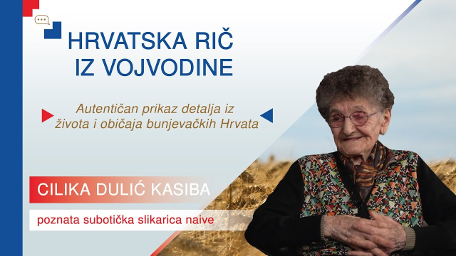 Hrvatska rič iz Vojvodine - Cilika Dulić Kasiba II. Dio