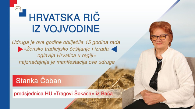 Hrvatska rič iz Vojvodine - Stanka Čoban I. dio