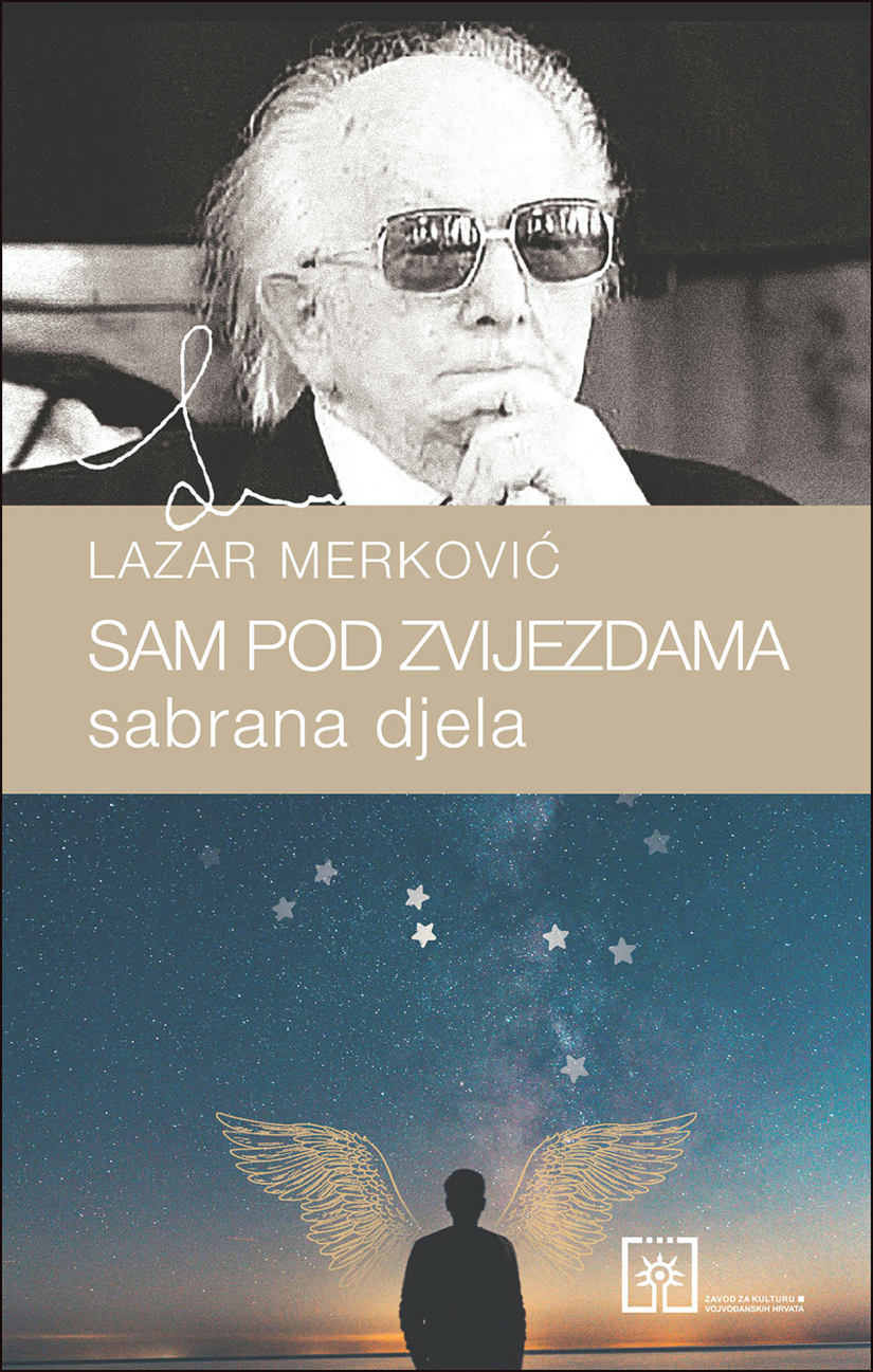 Lazar Merković – Sam pod  zvijezdama – sabrana djela