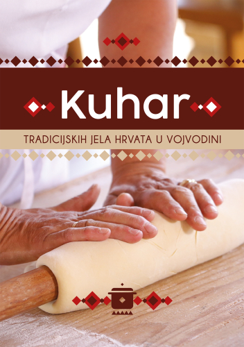 Kuhar tradicijskih jela  Hrvata u Vojvodini